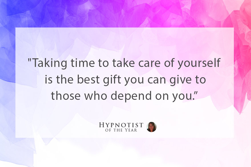 Take the time to care for yourself.